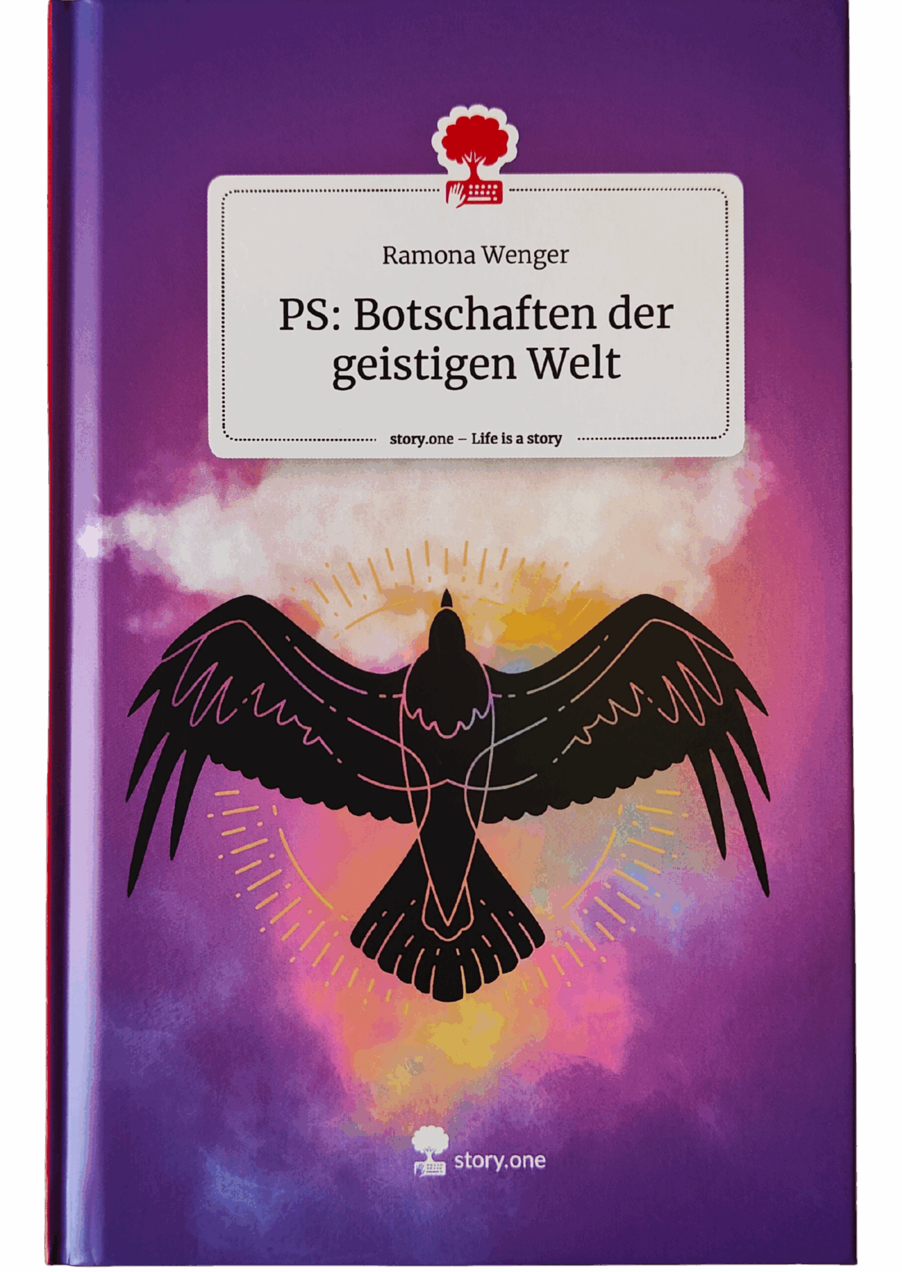 PS: Botschaften der geistigen Welt 